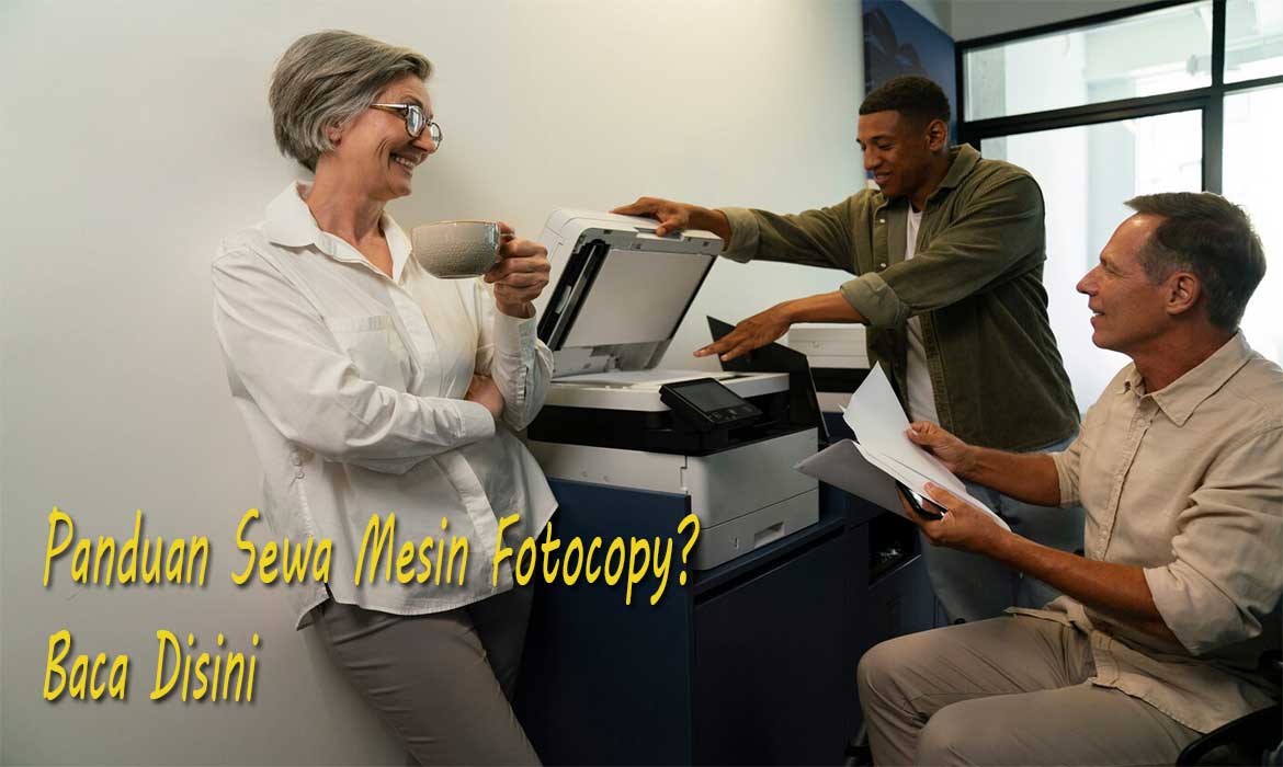 Panduan Sewa Mesin Fotocopy