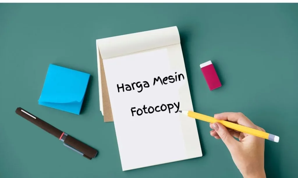 Rincian Harga Mesin Fotocopy